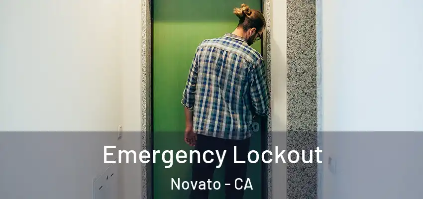  Emergency Lockout Novato - CA